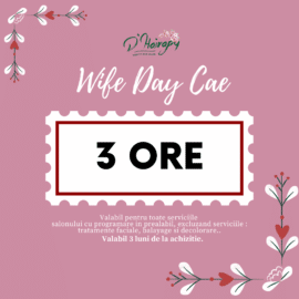 Cadou femei - Voucher Wife day care - 3 ore